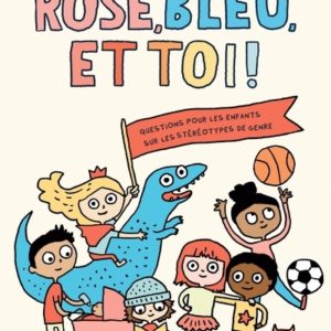 9782874265051-rose-bleu-et-toi---un-livre-sur-les-stereotypes-de-genre