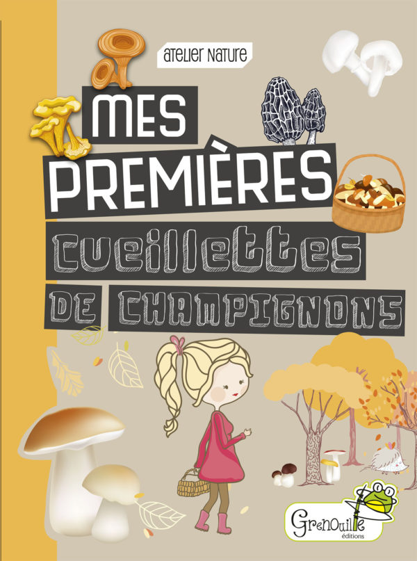 9782366534849-mes-premieres-cueillettes-de-champignons