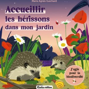 9782815320276-j-agis-pour-la-biodiversite-accueillir-les-herissons-dans-mon-jardin