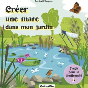 9782815320252-j-agis-pour-la-biodiversite-creer-une-mare-dans-mon-jardin