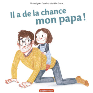 9782203156951-mes-livres-surprises---il-a-de-la-chance-mon-papa