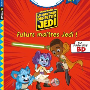 9782017266921-disney-bd-fin-de-cp--ce1-les-aventures-des-petits-jedi---futurs-maitres-jedi