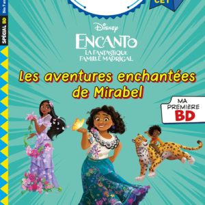 9782017266884-disney-bd-fin-de-cp--ce1---encanto---les-aventures-enchantees-de-mirabel