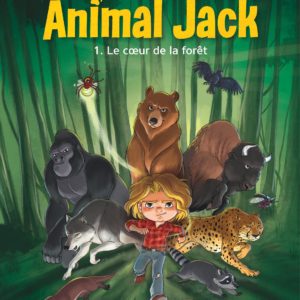 9791034733019-animal-jack---tome-1---le-coeur-de-la-foret---1