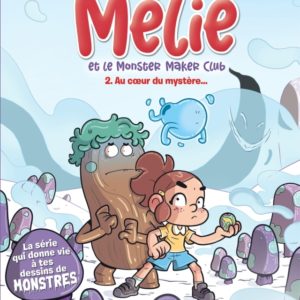 9791034767526-melie-et-le-monster-maker-club---tome-2---au-coeur-du-mystere---2