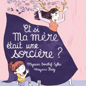 9782378012953-et-si-ma-mere-etait-une-sorciere-