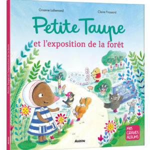 9791039541473-petite-taupe---lexposition-de-la-foret