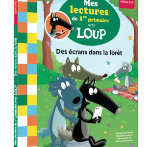 9791039546973-mes-lectures-de-1re-primaire-avec-loup---des-ecrans-dans-la-foret