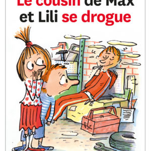 9782884800228-le-cousin-de-max-et-lili-se-drogue