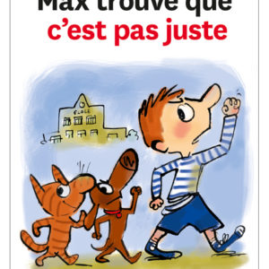 9782884804202-max-trouve-que-cest-pas-juste