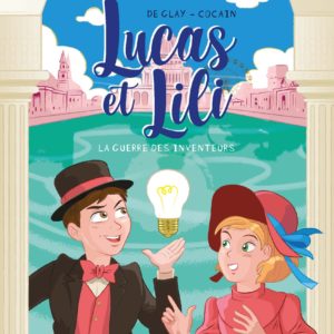 9791096106981-lucas-et-lili--la-guerre-des-inventeurs