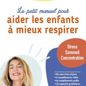 9782807357037-le-petit-manuel-pour-aider-les-enfants-a-mieux-respirer