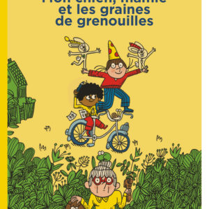 9782812625350-mon-chien-mamie-et-les-graines-de-grenouilles