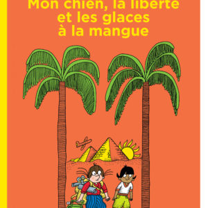 9782812624445-mon-chien-la-liberte-et-les-glaces-a-la-mangue