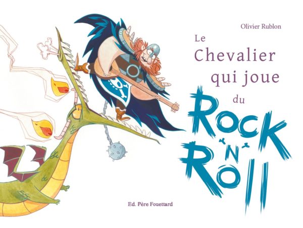 9782371651203-le-chevalier-qui-joue-du-rock-n-roll