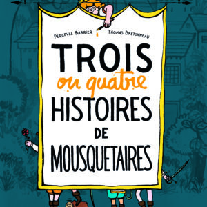 9782211307802-trois-ou-quatre-histoires-de-mousquetaires