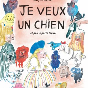 9782211329514-je-veux-un-chien-et-peu-importe-lequel