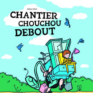 9782211316644-chantier-chouchou-debout