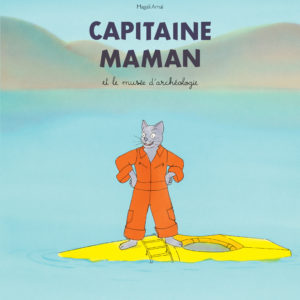 9782211318181-capitaine-maman-et-le-musee-darcheologie