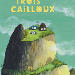 9782211336772-trois-cailloux