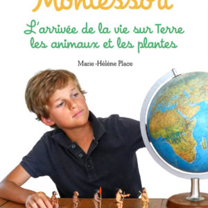 9782092789292-85-activites-montessori-612-ans---tome-2-larrive-de-la-vie-sur-terre-les-animaux-et-les-plantes