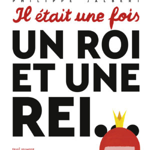 9791023514384-il-etait-une-fois-un-roi-et-une-rei