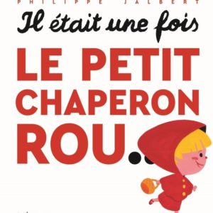 9791023518078-il-etait-une-fois-le-petit-chaperon-rou