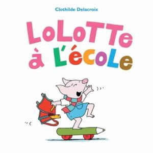 9782211234689-lolotte-a-lecole