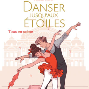 9782092491508-danser-jusquaux-etoiles---tome-2-tous-en-scene