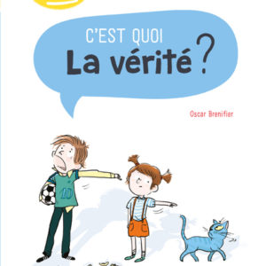 9782092495056-cest-quoi-la-verite-