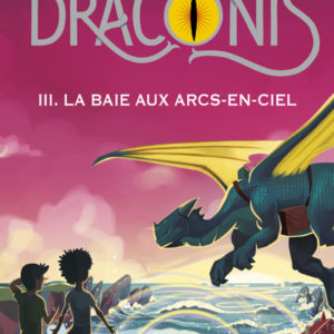 9782266308625-lheritier-des-draconis---tome-3-la-baie-aux-arcs-en-ciel