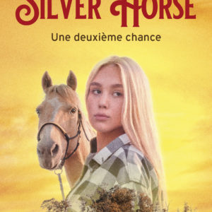 9782266310314-le-ranch-de-silver-horse---tome-1-une-deuxieme-chance