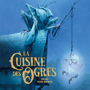 9782810202683-la-cuisine-des-ogres---trois-fois-morte