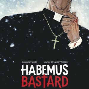 9782205089943-habemus-bastard---tome-1---l-etre-necessaire---1