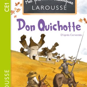 9782036045941-premiers-classiques-larousse--don-quichotte-ce1