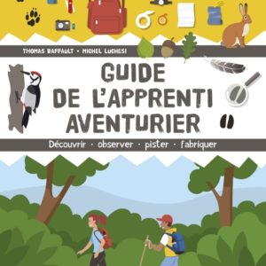 9791027108459-guide-de-lapprenti-aventurier---decouvrir-observer-pister-fabriquer