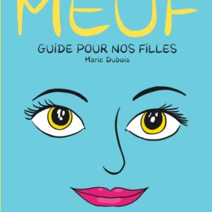 9782808211031-meuf---guide-pour-nos-filles