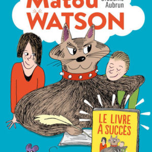 9782748529883-matou-watson---le-livre-a-succes