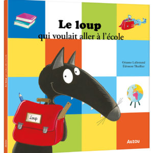 9782733898567-le-loup-qui-voulait-aller-a-lecole