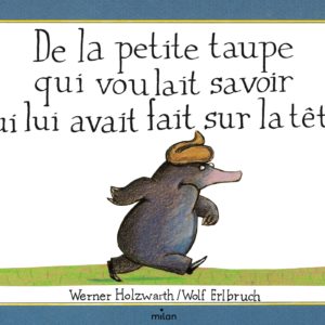 9782867268663-de-la-petite-taupe-qui-voulait-savoir-qui-lui-avait-fait-sur-la-tete-version-album