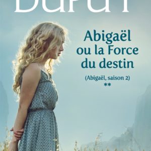 9782253243328-abigael-ou-la-force-du-destin-abigael-saison-2-tome-2---2