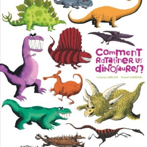 9782723467797-comment-ratatiner-les-dinosaures----comment-ratatiner-les-dinosaures-