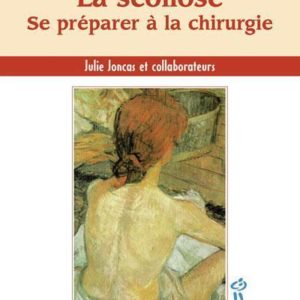 9782921858854-la-scoliose---se-preparer-a-la-chirurgie