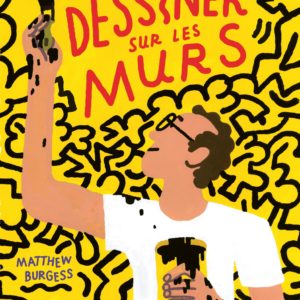 9782930938493-dessiner-sur-les-murs-une-histoire-de-keith-haring