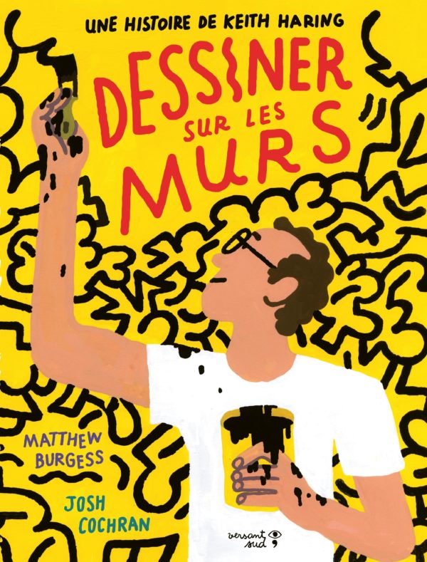 9782930938493-dessiner-sur-les-murs-une-histoire-de-keith-haring