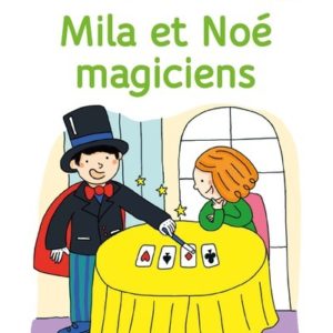 9782091934969-regarde-je-lis-une-histoire-a-lire-tout-seul---mila-et-noe-magiciens---niveau-3