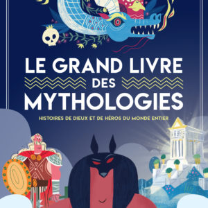 9782368087824-le-grand-livre-des-mythologies