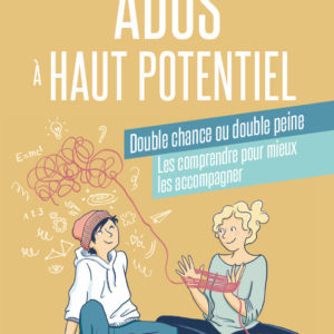 9782804734923-ados-a-haut-potentiel-double-chance-ou-double-peine