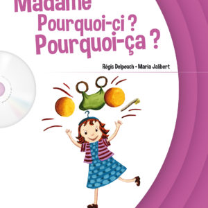 9782758106470-madame-pourquoi-ci---album