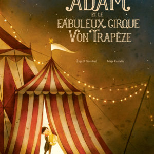 9782378882242-adam-et-le-fabuleux-cirque-von-trapeze